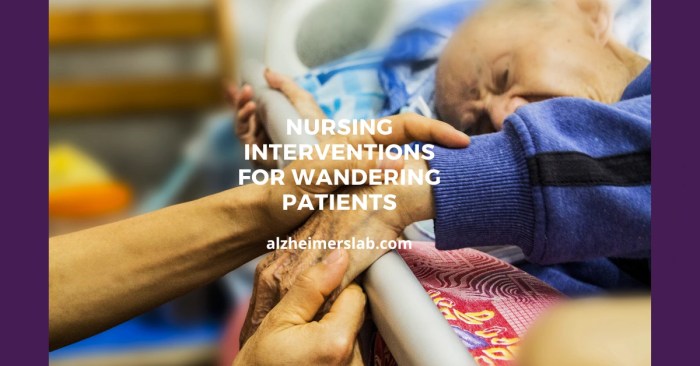 Nursing interventions for wandering patients